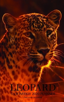 Leopard 5 x 8 Weekly 2020 Planner: One Year Calendar