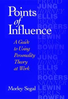 Hardcover Points of Influence: A Guide to Using Personality Theory at Work Book