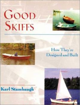 Paperback Good Skiffs: How They're Designed and Built Book