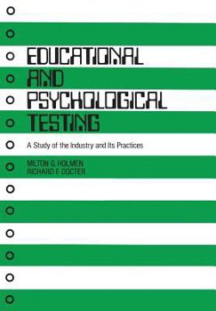 Hardcover Educational and Psychological Testing: A Study of the Industry and Its Practices Book