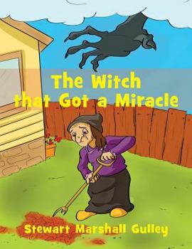 Paperback The Witch that Got a Miracle Book