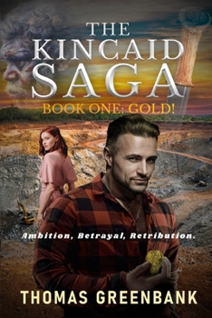 GOLD!: A Gritty Australian Family Saga/Drama.