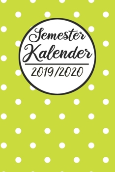 Semester Kalender 2019 / 2020: Semesterplaner 2019 2020 | Studienplaner A5, Semesterkalender, Timer, Uni Planer (German Edition)