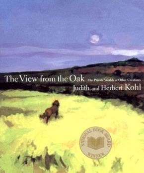 Paperback The View from the Oak: The Private Worlds of Other Creatures Book