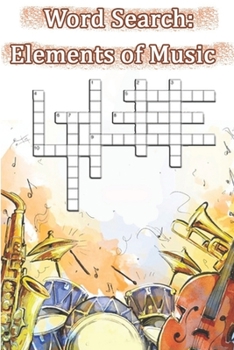 Paperback Word Search: Elements of Music: This is a listing of puzzles that people have asked to be listed. There is no quality control over Book