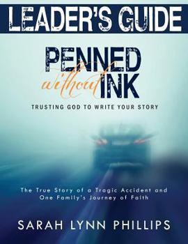 Paperback Leader's Guide to Penned Without Ink: Trusting God to Write Your Story Book