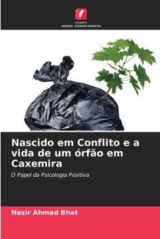 Paperback Nascido em Conflito e a vida de um órfão em Caxemira [Portuguese] Book