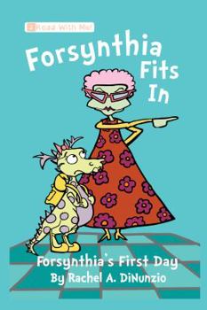 Hardcover Forsynthia Fits in: Forsynthia's First Day Book