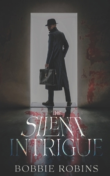 Paperback The Silent Intrigue: Hunting a Killer in the Shadows Book
