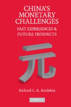 Printed Access Code China's Monetary Challenges: Past Experiences and Future Prospects Book