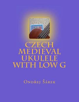 Paperback Czech Medieval Ukulele with low G Book