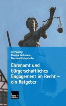 Paperback Ehrenamt Und Bürgerschaftliches Engagement Im Recht -- Ein Ratgeber [German] Book