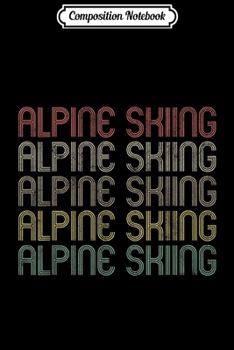 Paperback Composition Notebook: Retro Style Alpine Skiing Journal/Notebook Blank Lined Ruled 6x9 100 Pages Book
