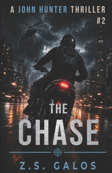 Paperback The Chase: An Action-packed Thriller Novel P2.: The second John Hunter novel Book