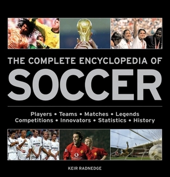 Paperback The Complete Encyclopedia of Soccer Book