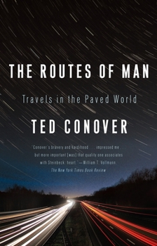 Paperback The Routes of Man: Travels in the Paved World Book