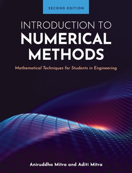 Hardcover Introduction to Numerical Methods: Mathematical Techniques for Students in Engineering Book