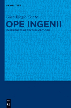 Hardcover Ope Ingenii: Experiences of Textual Criticism Book