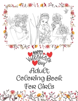 Paperback Happy Valentines Day Adult Coloring Book For Girls Book