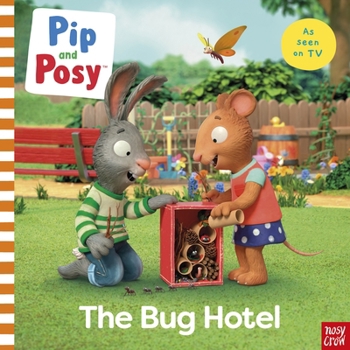 Paperback Pip and Posy: The Bug Hotel: TV Tie-In Picture Book