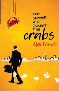 Paperback The Lawyer Who Caught the Crabs Book