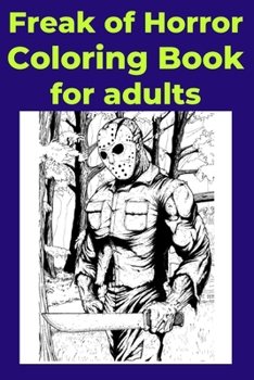 Paperback Freak of Horror Coloring Book for adults Book