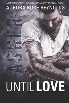 Asher: Until Love Series (German Edition)