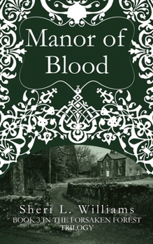 Manor of Blood (The Forsaken Forest Trilogy)