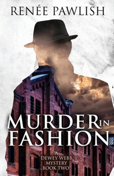 Murder in Fashion - Book #2 of the Dewey Webb Private Investigator