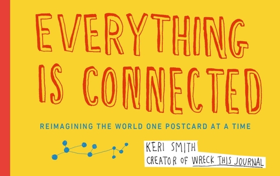 Cards Everything Is Connected: Reimagining the World One Postcard at a Time Book