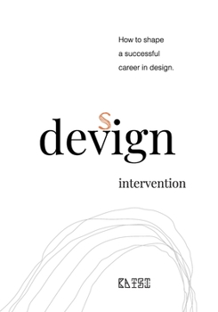Paperback Devign Intervention: How to shape a successful career in design. Book
