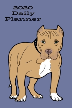 Paperback 2020 Daily Planner: Pit bull; January 1, 2020 - December 31, 2020; 6" x 9" Book