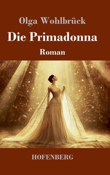 Hardcover Die Primadonna: Roman [German] Book