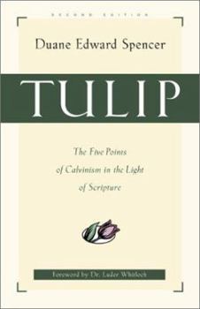 Paperback Tulip: The Five Points of Calvinism in the Light of Scripture Book