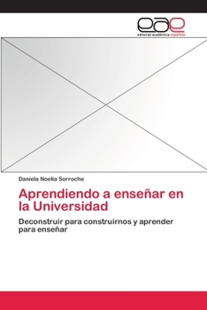 Paperback Aprendiendo a enseñar en la Universidad [Spanish] Book