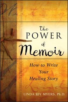 Paperback The Power of Memoir: How to Write Your Healing Story Book