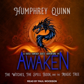 Awaken: The Witches, The Spell Book, and The Magic Tree - Book #1 of the Fated Saga