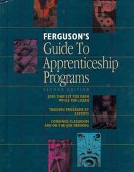 Ferguson's Guide to Apprenticeship Programs (2 Volume Set)