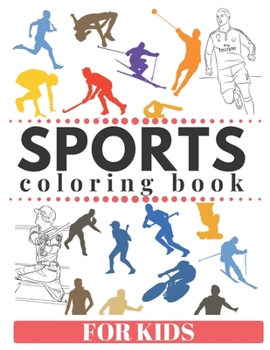 Paperback SPORTS Coloring Book For Kids: Football, basketball, baseball, tennis and more [Large Print] Book