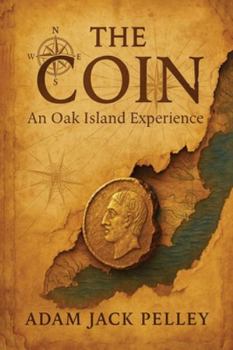 Paperback The Coin: An Oak Island Experience Book