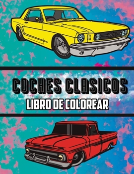 Coches Cl�sicos Libro de Colorear: Volumen 2