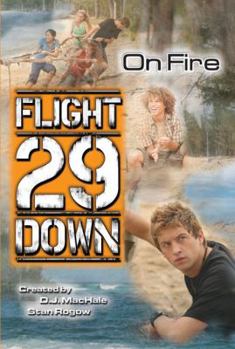 On Fire - Book #6 of the Flight 29 Down