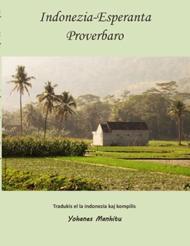 Paperback Indonezia-Esperanta Proverbaro [Esperanto] Book