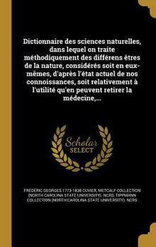 Dictionnaire des sciences naturelles, dans lequel on traite méthodiquement des différens êtres de la nature, considérés soit en eux-mêmes, d'après ... retirer la médecine,...