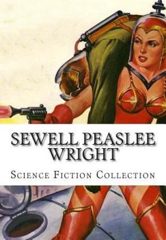 Paperback Sewell Peaslee Wright, Science Fiction Collection Book