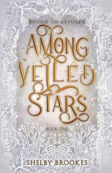 Among Veiled Stars (Bound to Aevover)