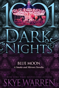 Paperback Blue Moon: A Smoke and Mirrors Novella Book