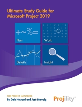 Paperback Ultimate Study Guide for Microsoft Project 2019 Book
