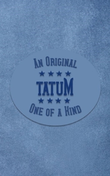 Paperback Tatum: Personalized Writing Journal for Men Book