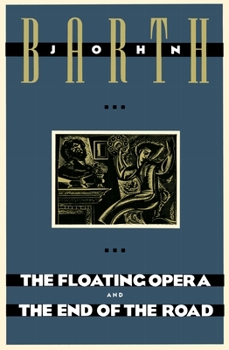 Paperback The Floating Opera and the End of the Road Book